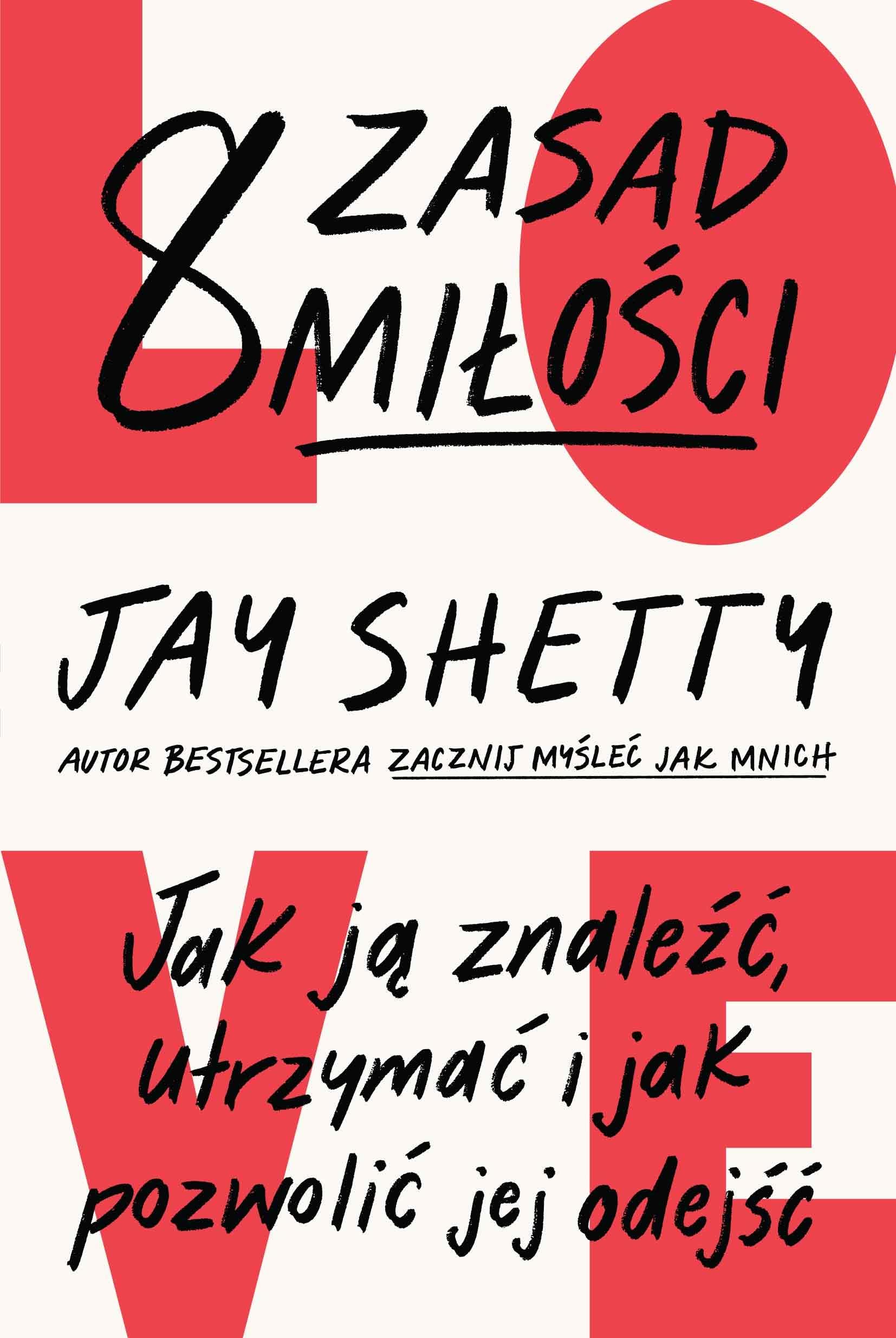 8 zasad miłości Jak ją znaleźć, utrzymać i jak pozwolić jej odejść