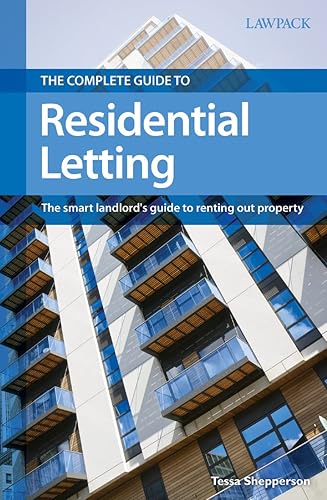 The Complete Guide to Residential Letting: The Smart Landlord's Guide to Renting Out Property (English Edition)
