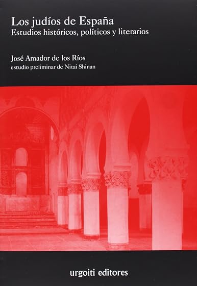Los judíos de España: Estudios históricos, políticos y literarios