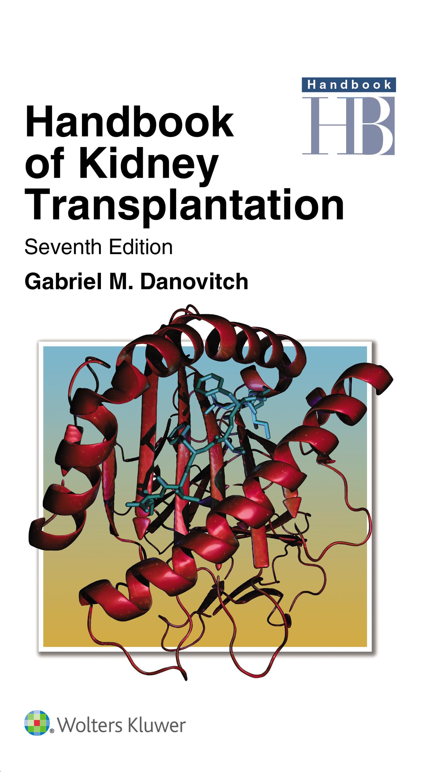 Handbook of Kidney Transplantation (English Edition)