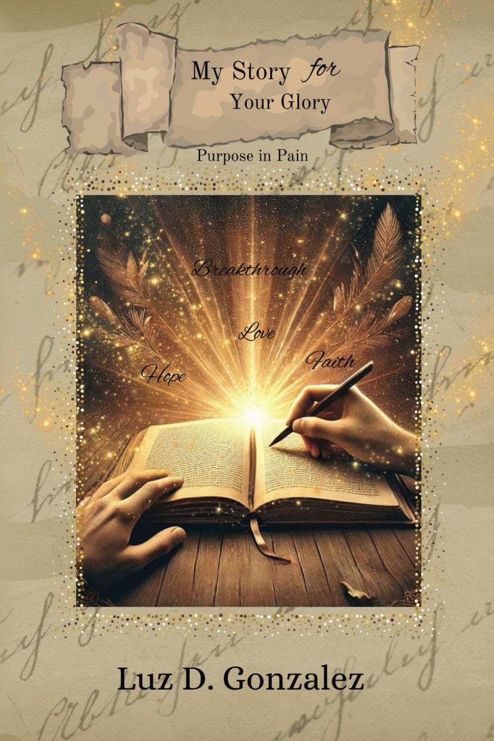 My Story for Your Glory: Purpose in Pain