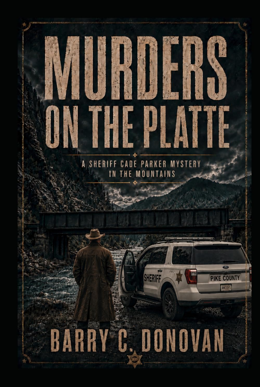 Murders on the Platte: A Sheriff Cade Parker Mystery In The Mountains