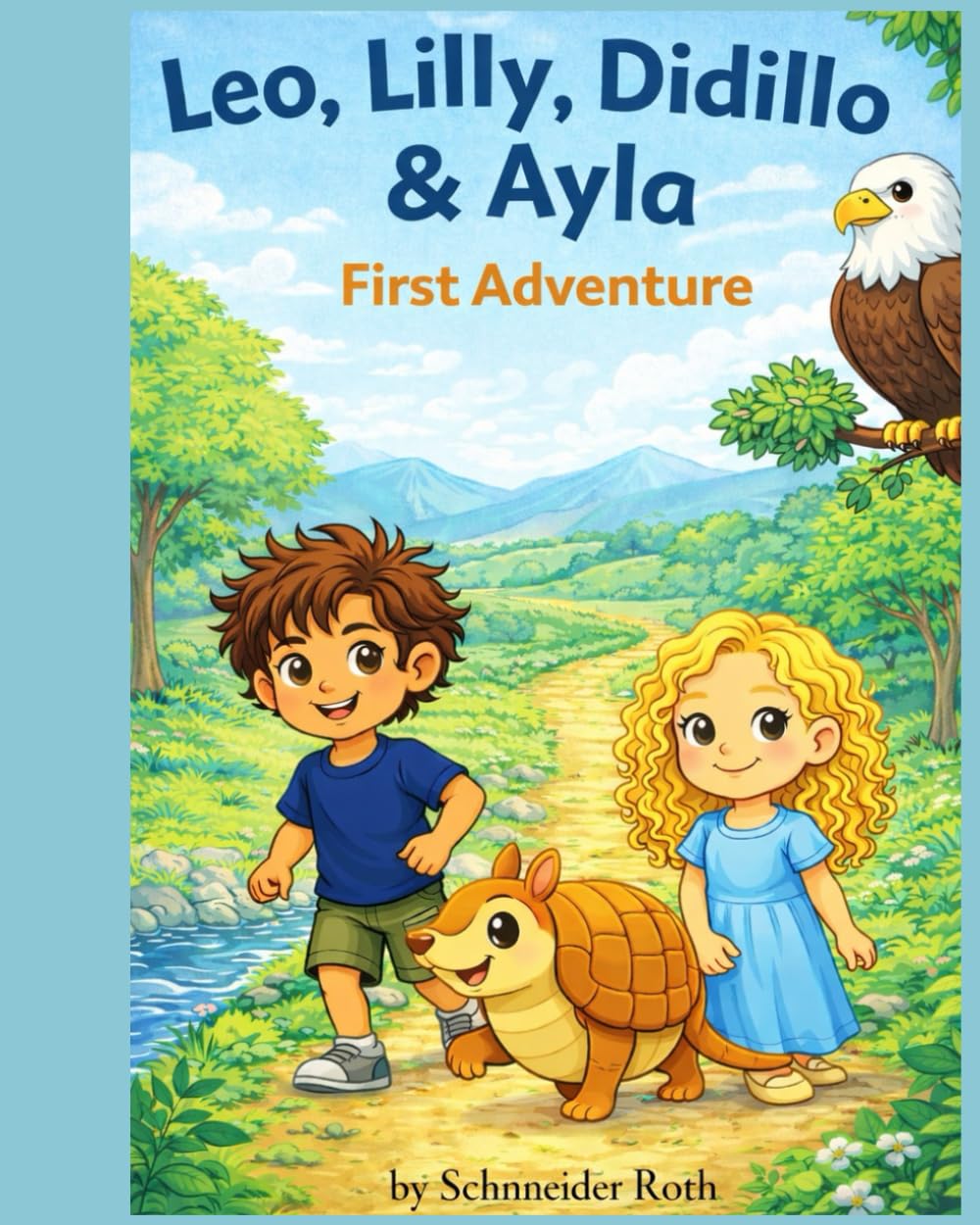 Leo, Lilly, Didillo & Ayla: First Adventure (Leo & Lilly Adventures)
