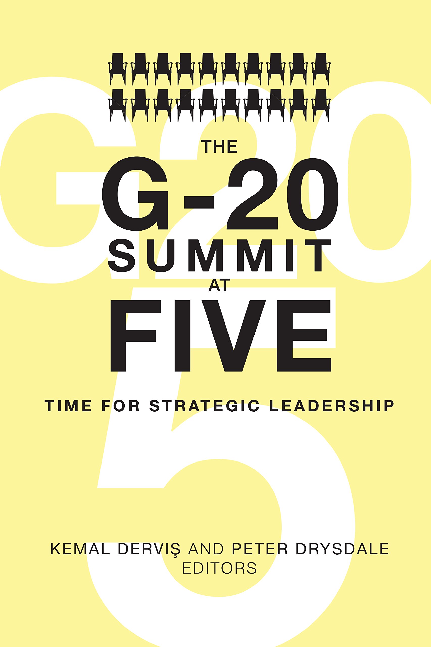 Buy The G-20 Summit at Five: Time for Strategic Leadership โ BookShops.in