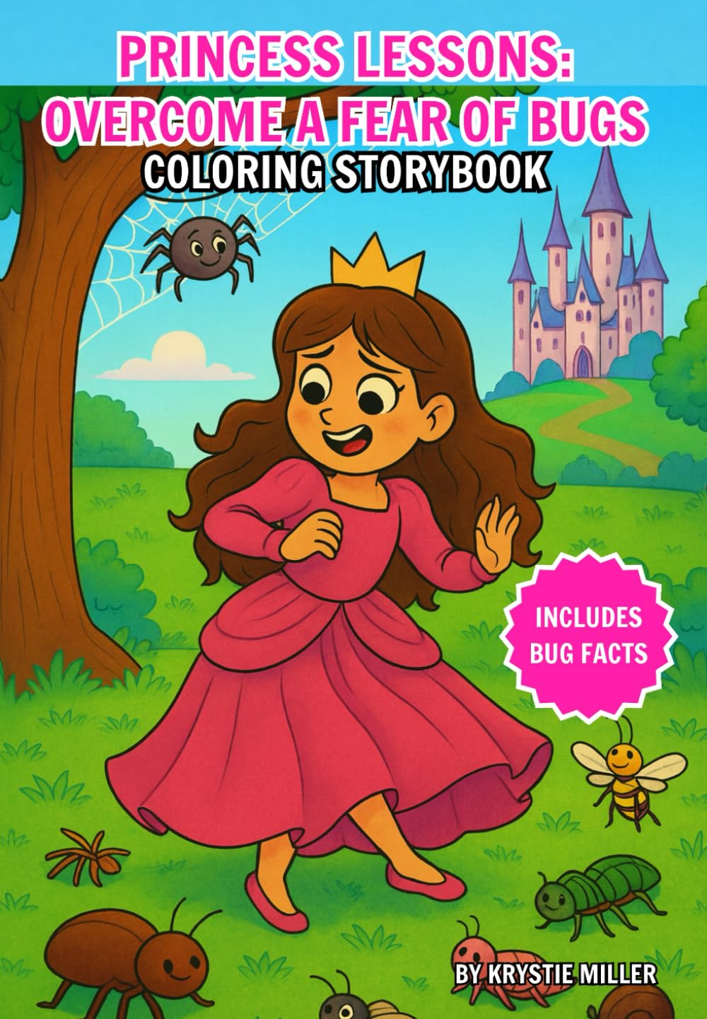 Princess Lessons: Overcome a Fear of Bugs: Coloring Storybook