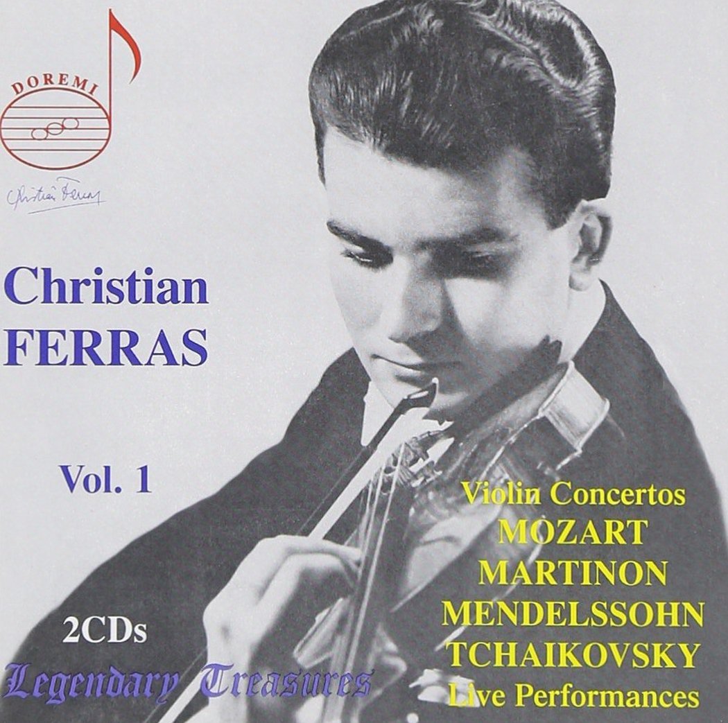 Christian Ferras Vol. 1: Violin concertos by Mozart, Martinon, Mendelssohn, Tchaikovsky
