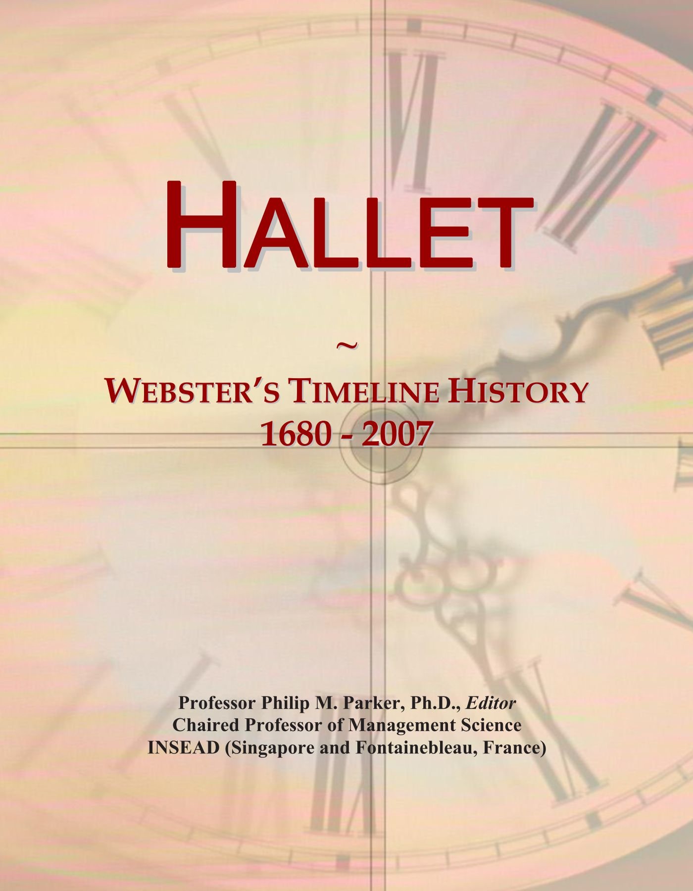 Hallet: Webster's Timeline History, 1680 - 2007