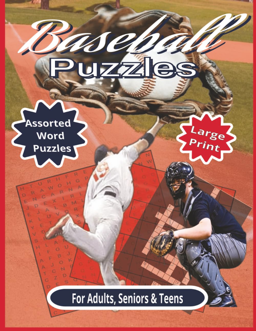 Baseball Puzzles: Large Print 8.5 x 11 Crosswords, Wordsearch & Word Fill Puzzles for Adults, Seniors, & Teens.