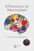 A Formação Da Mentalidade