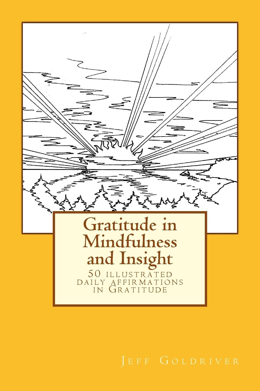 Gratitude in Mindfulness and Insight: 50 illustrated daily affirmations in Gratitude