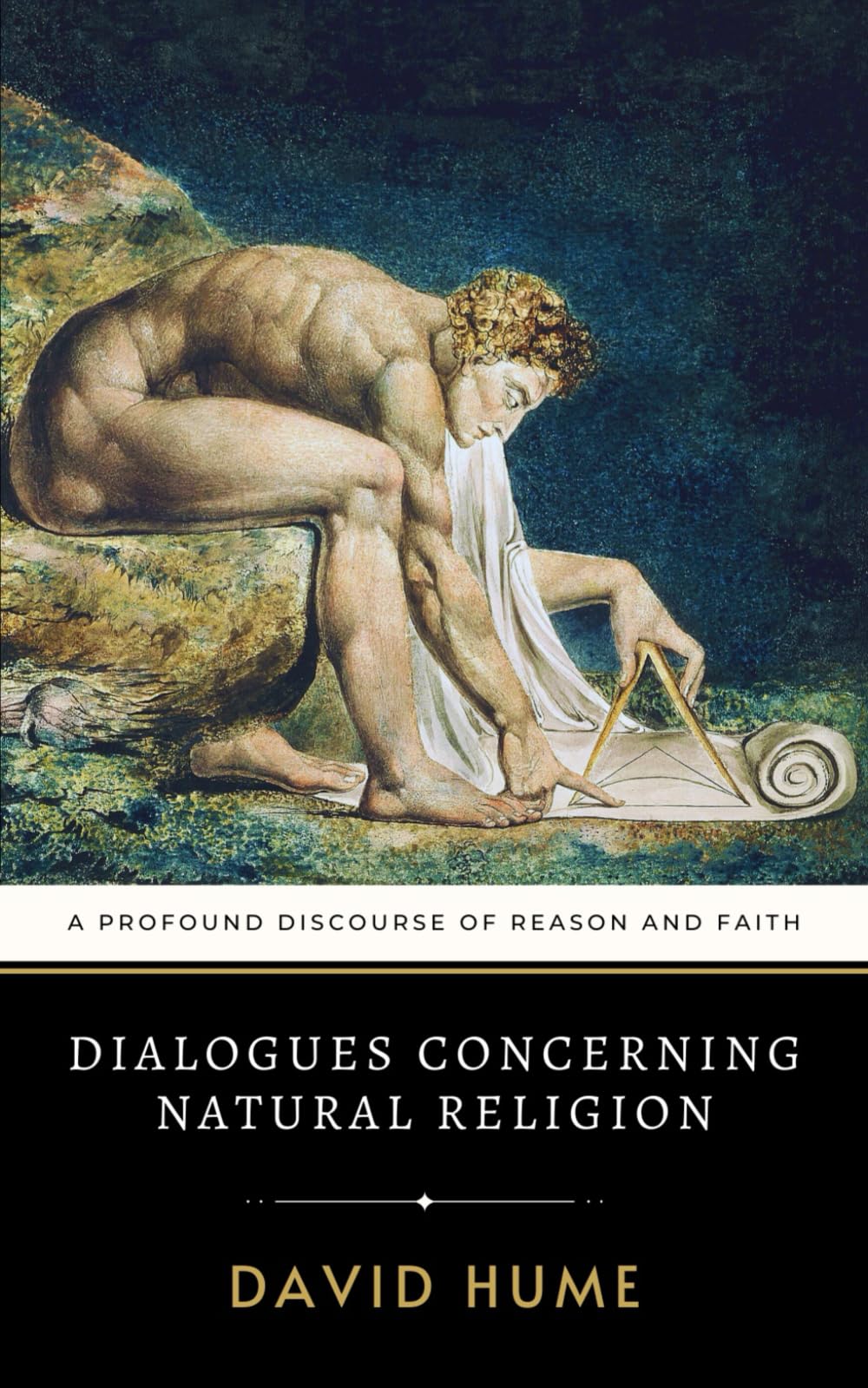 Dialogues Concerning Natural Religion: A Profound Discourse of Reason and Faith