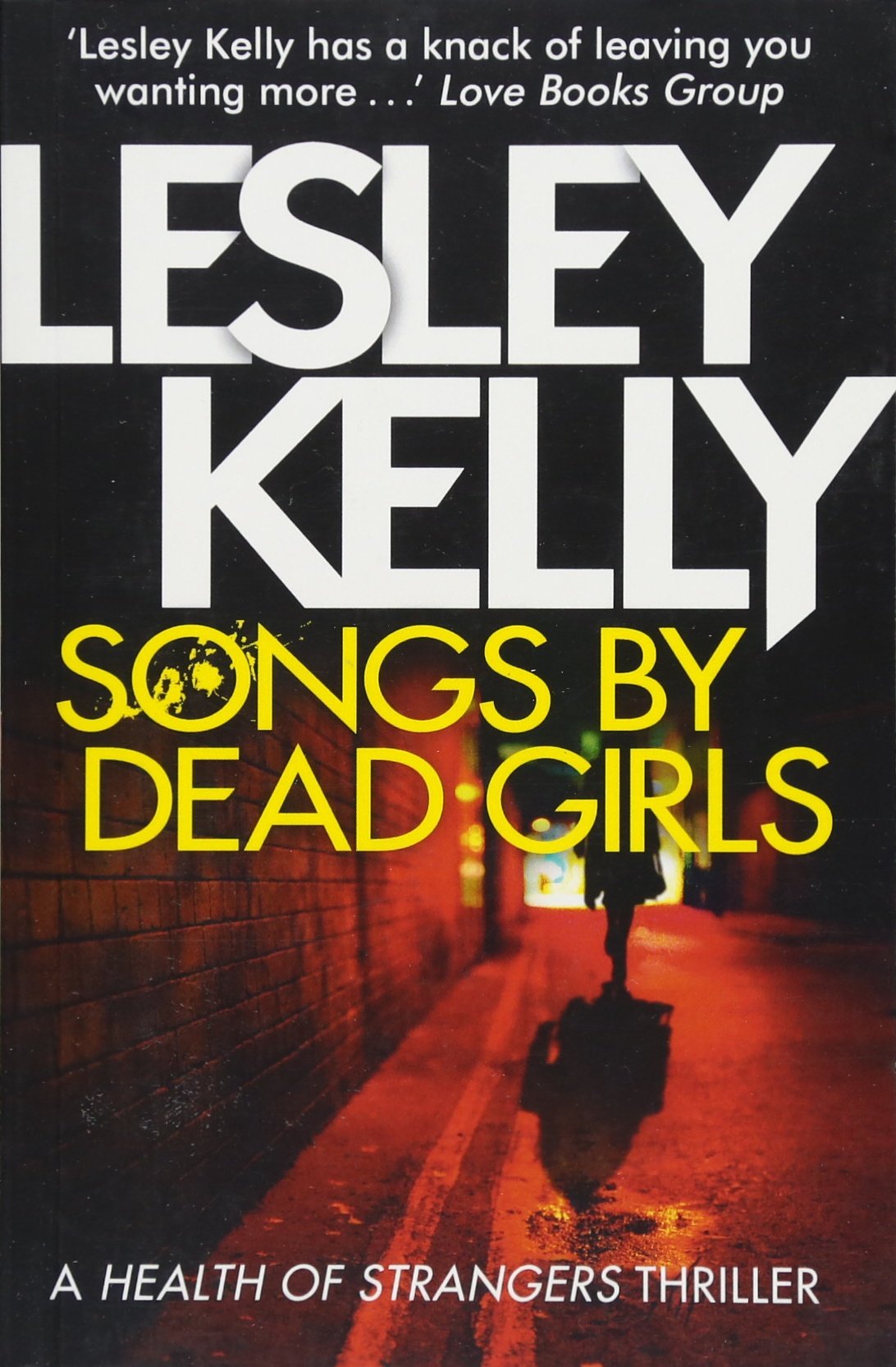 Buy Songs by Dead Girls: 2 (A Health of Strangers Thriller) — BookShops.in