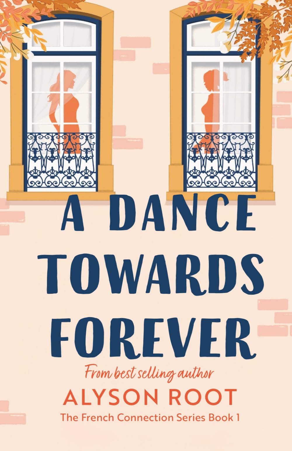 A Dance Towards Forever: A Sapphic Romance: 1 (The French Connection Series)