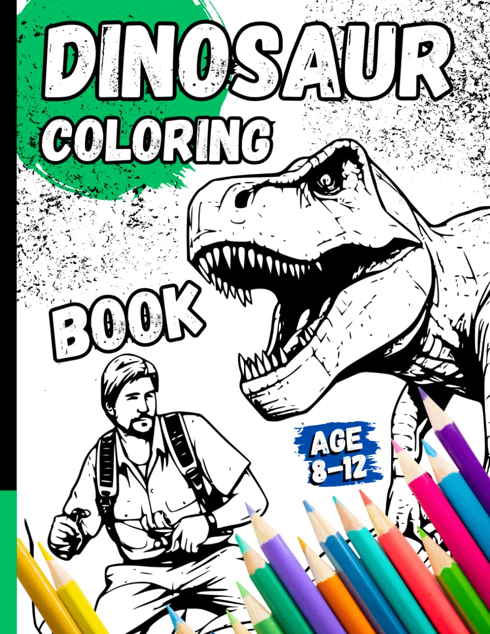 Coloring Book Dinosaur Age 8-12: T-Rex Dino Themed Gift I +25 Motifs To Color For Young Dinosaur Fans [+ PDF Download]