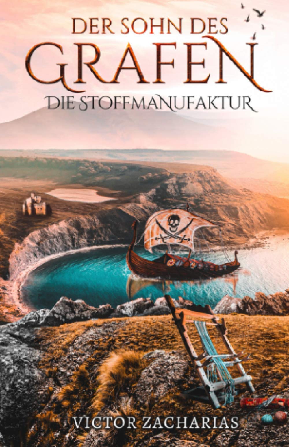 Der Sohn des Grafen: Die Stoffmanufaktur (German Edition)