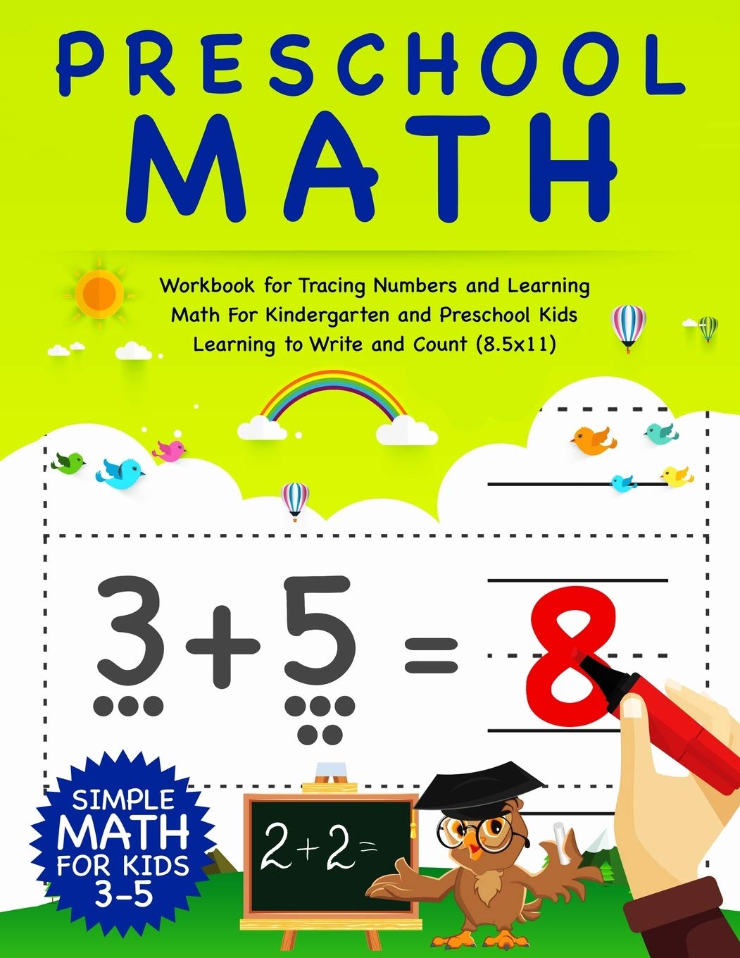 Preschool Math: Workbook For Tracing Numbers And Learning Math For Kindergarten And Preschool Kids Learning To Write and Count | Simple Math For Kids 3-5 (8.5x11) (Number Tracing Notebook)