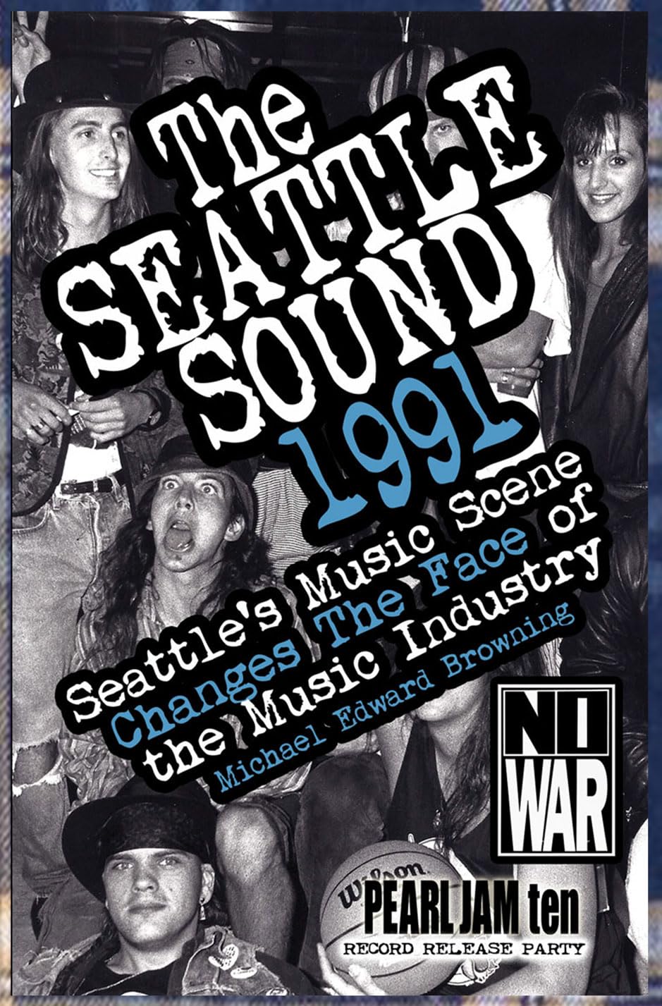 The Seattle Sound 1991 revivez l'âge d'or du rock alternatif