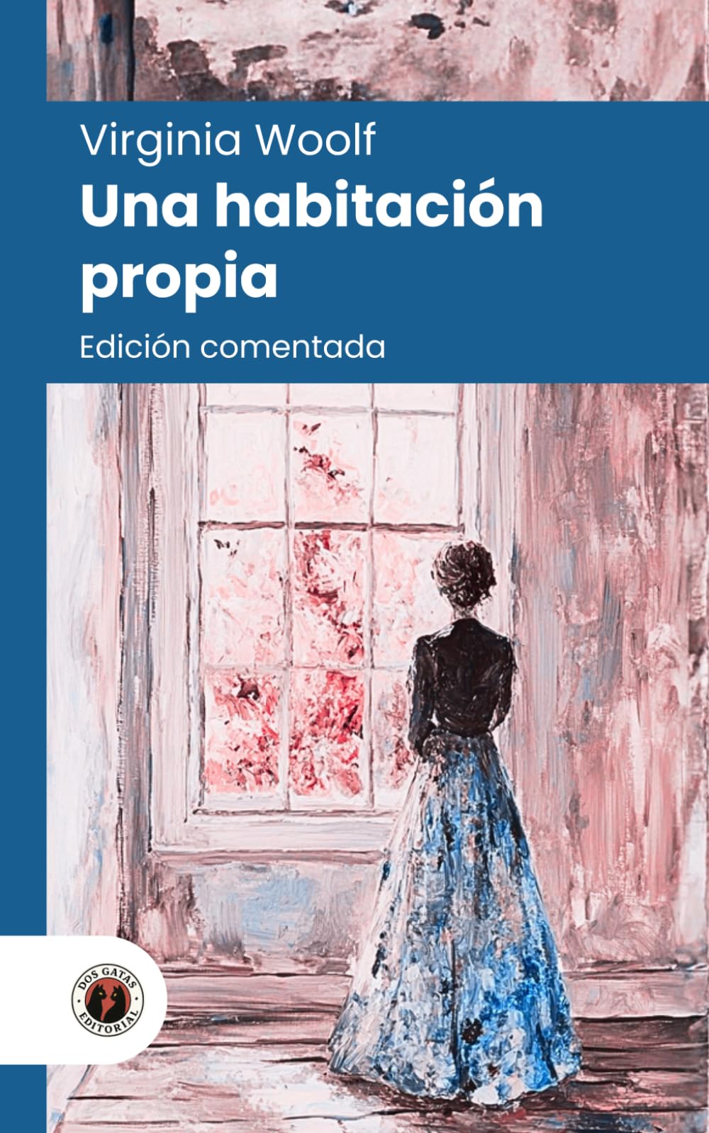 Una habitación propia: Edición comentada, con prólogo y biografía de la autora (Nueva traducción)