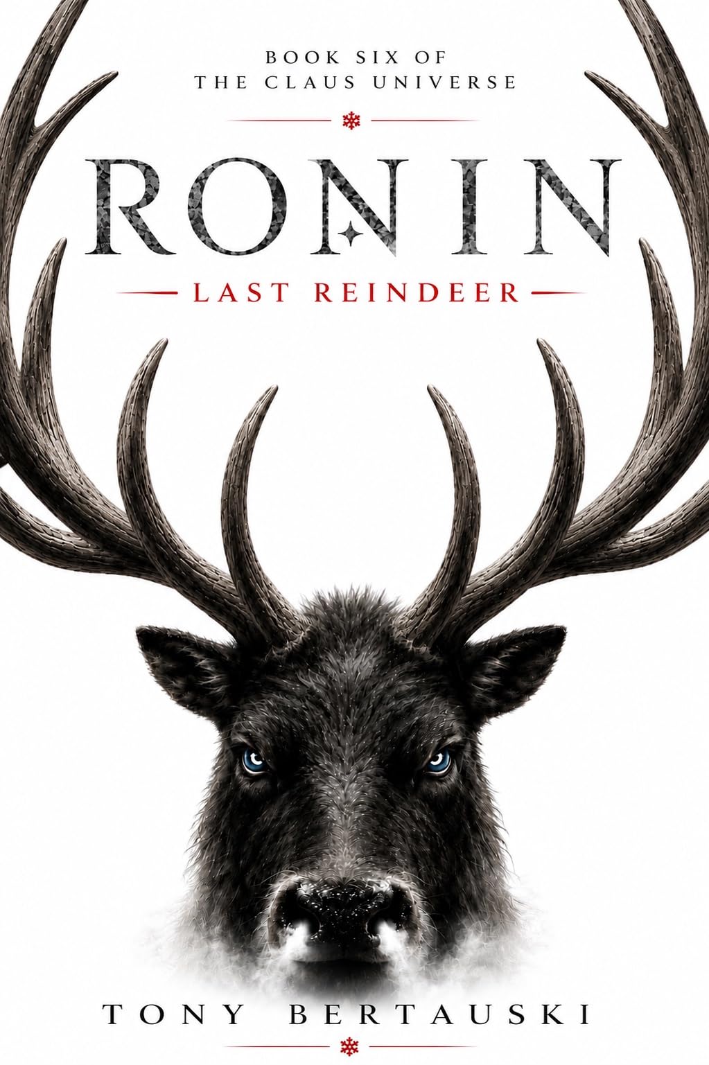 Ronin: The Last Reindeer (Claus Universe Book 6)