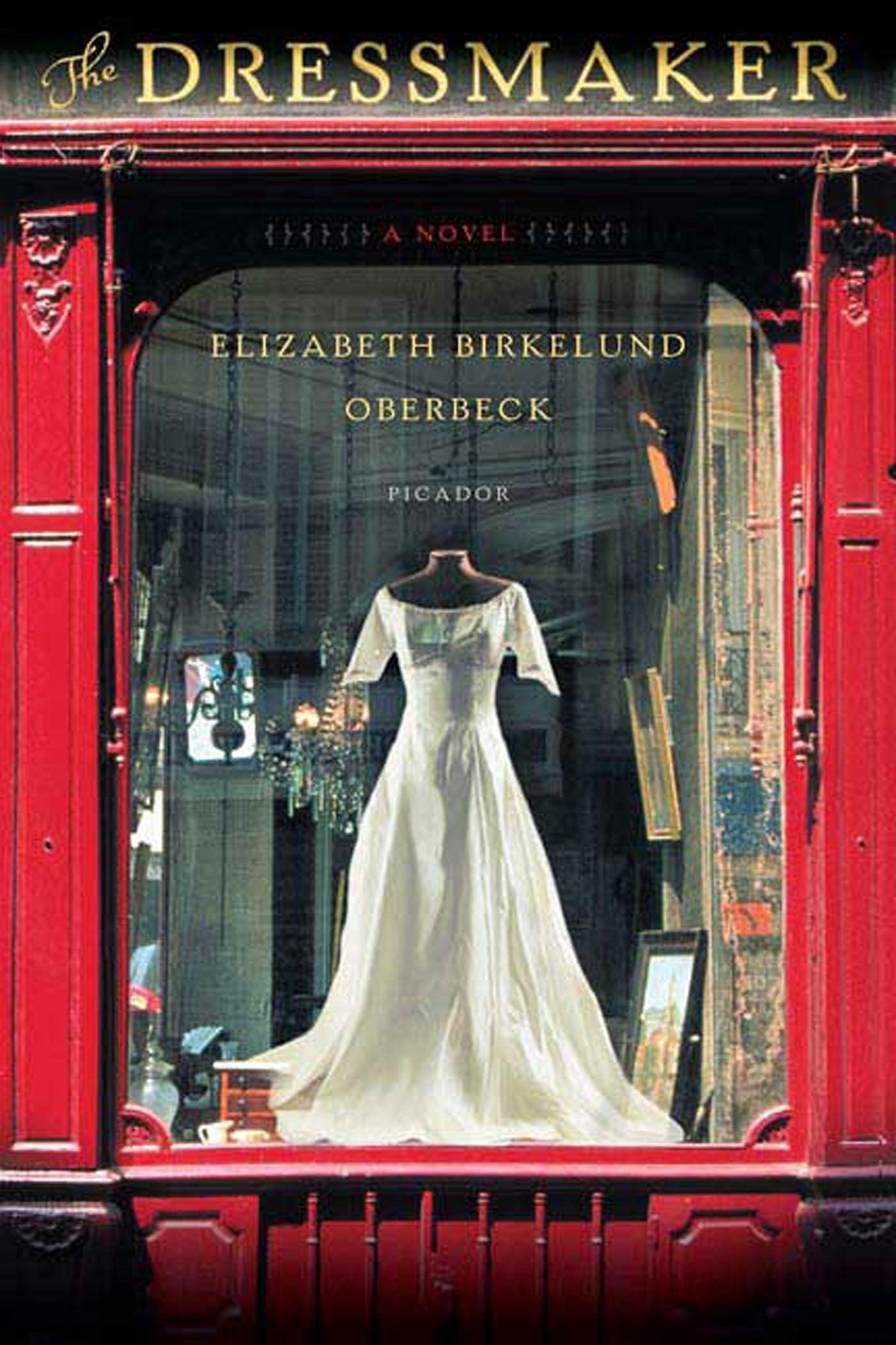 The Dressmaker: A Novel Paperback – May 15, 2007