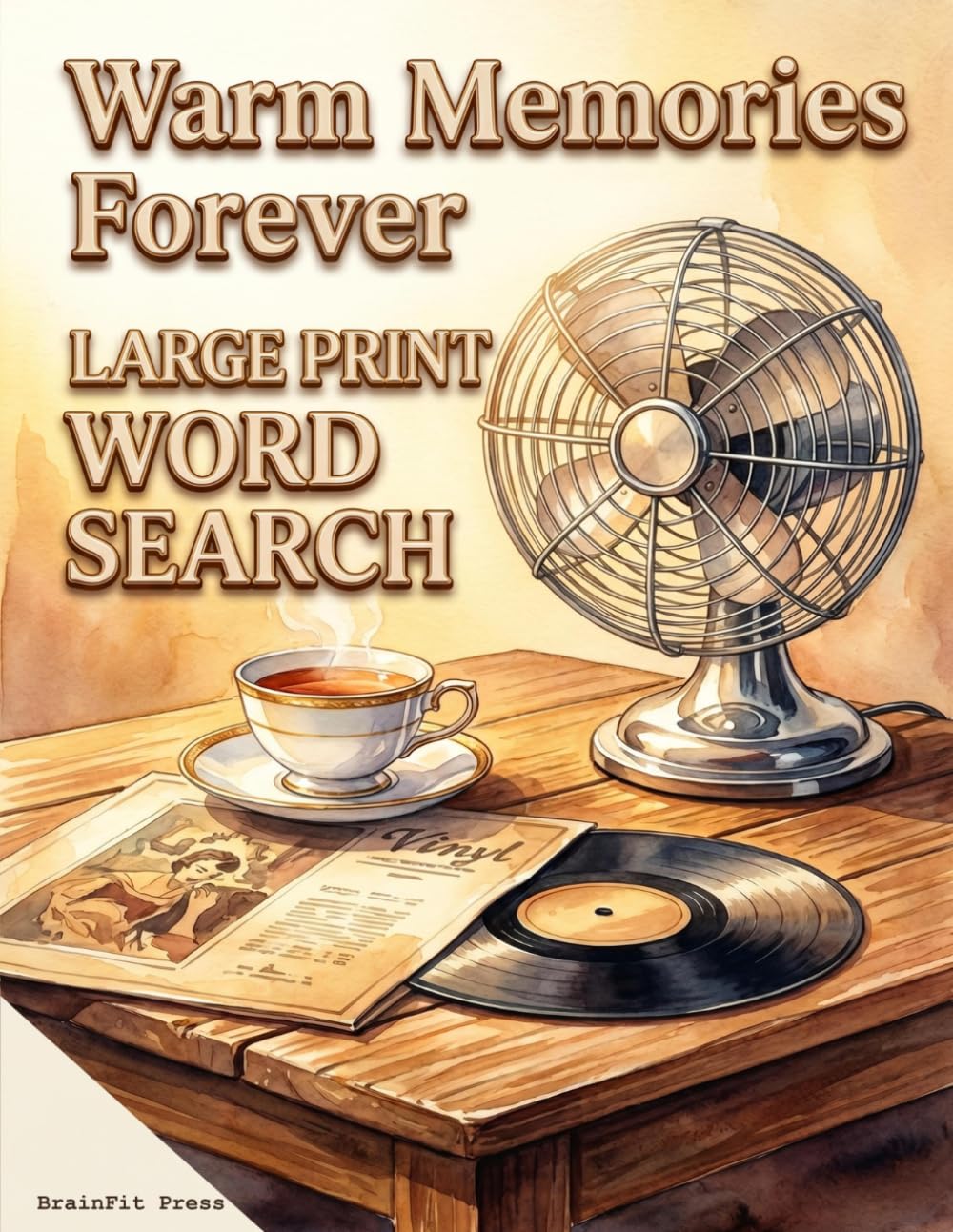 Warm Memories Forever: Large Print Word Search