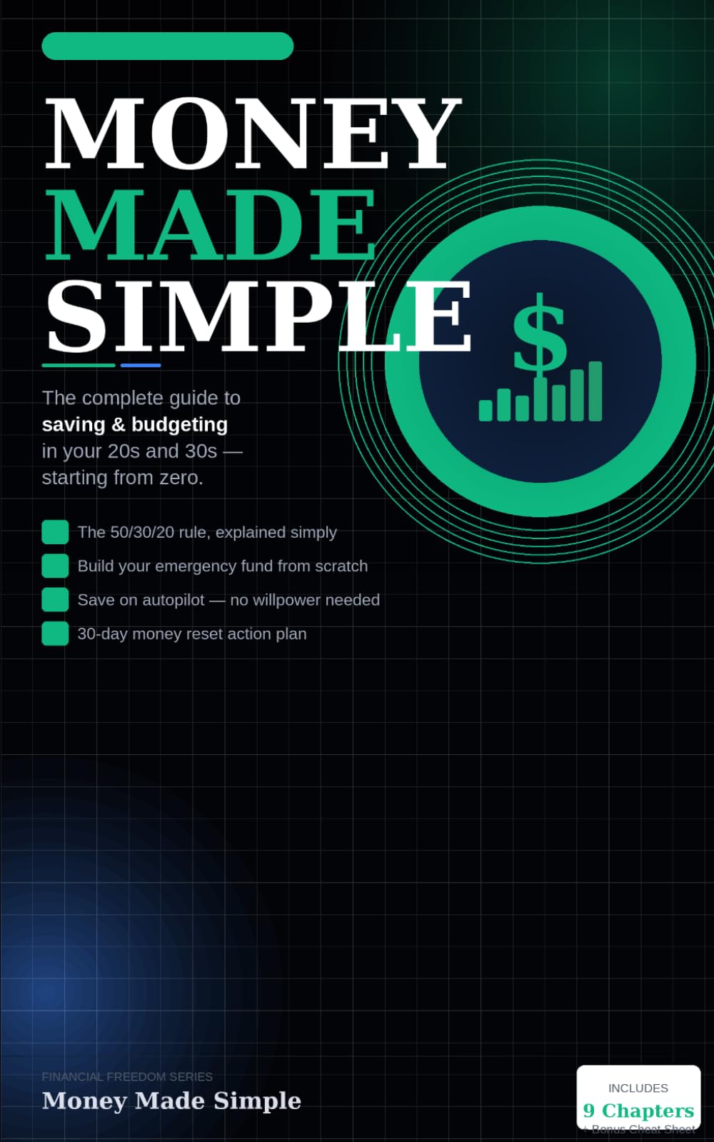 Money Made Simple: The Complete Beginner's Guide to Saving Money and Budgeting in Your 20s and 30s