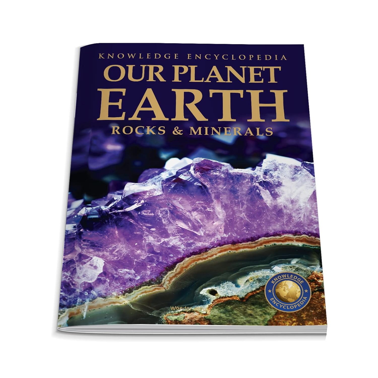 Our Planet Earth: Rock & Minerals (Knowledge Encyclopedia For Children ...