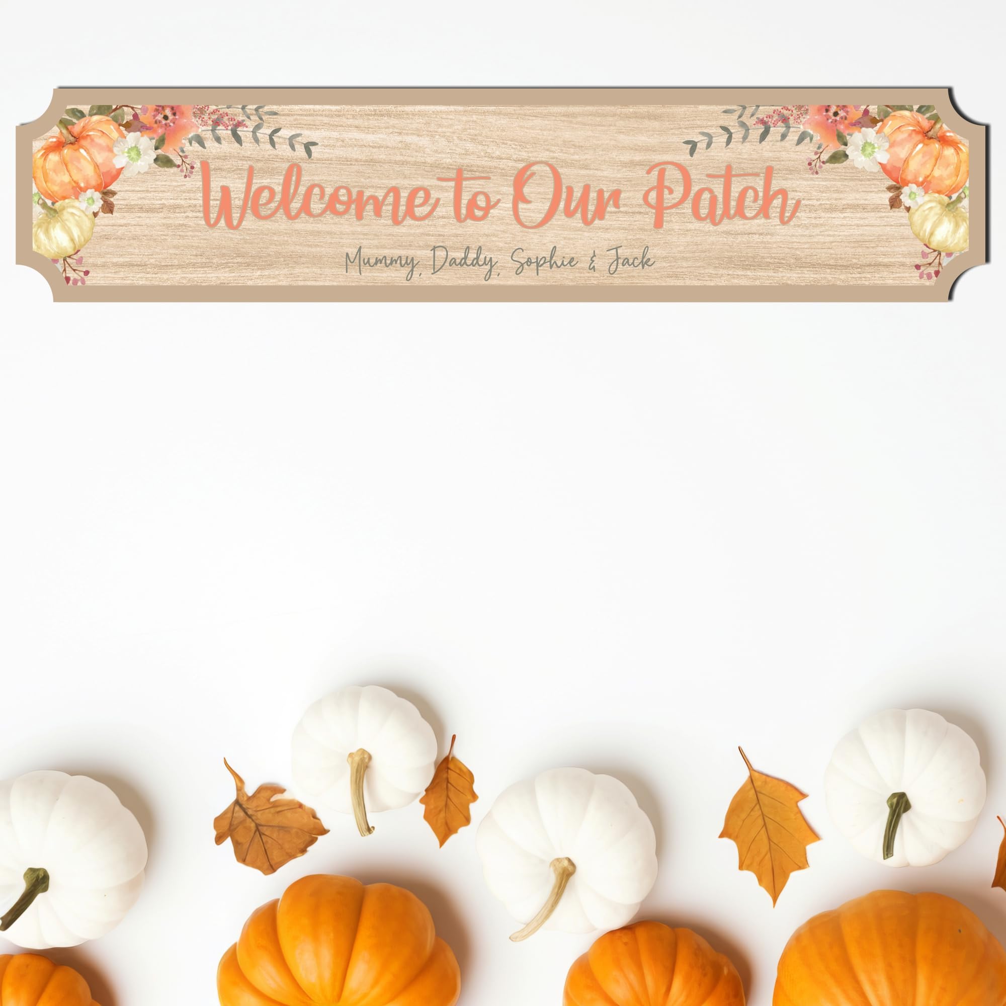 Personalised Autumn Street Sign - Custom Welcome to Our Patch Decor - Floral Pumpkin Design - Indoor Outdoor Decoration (Medium 390mm x 85mm, Mdf Wood Indoor Use Only)