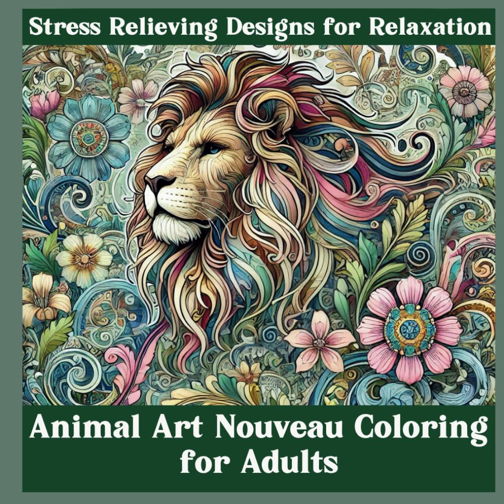 Animal Art Nouveau Coloring for Adults: Stress Relieving Designs for Relaxation