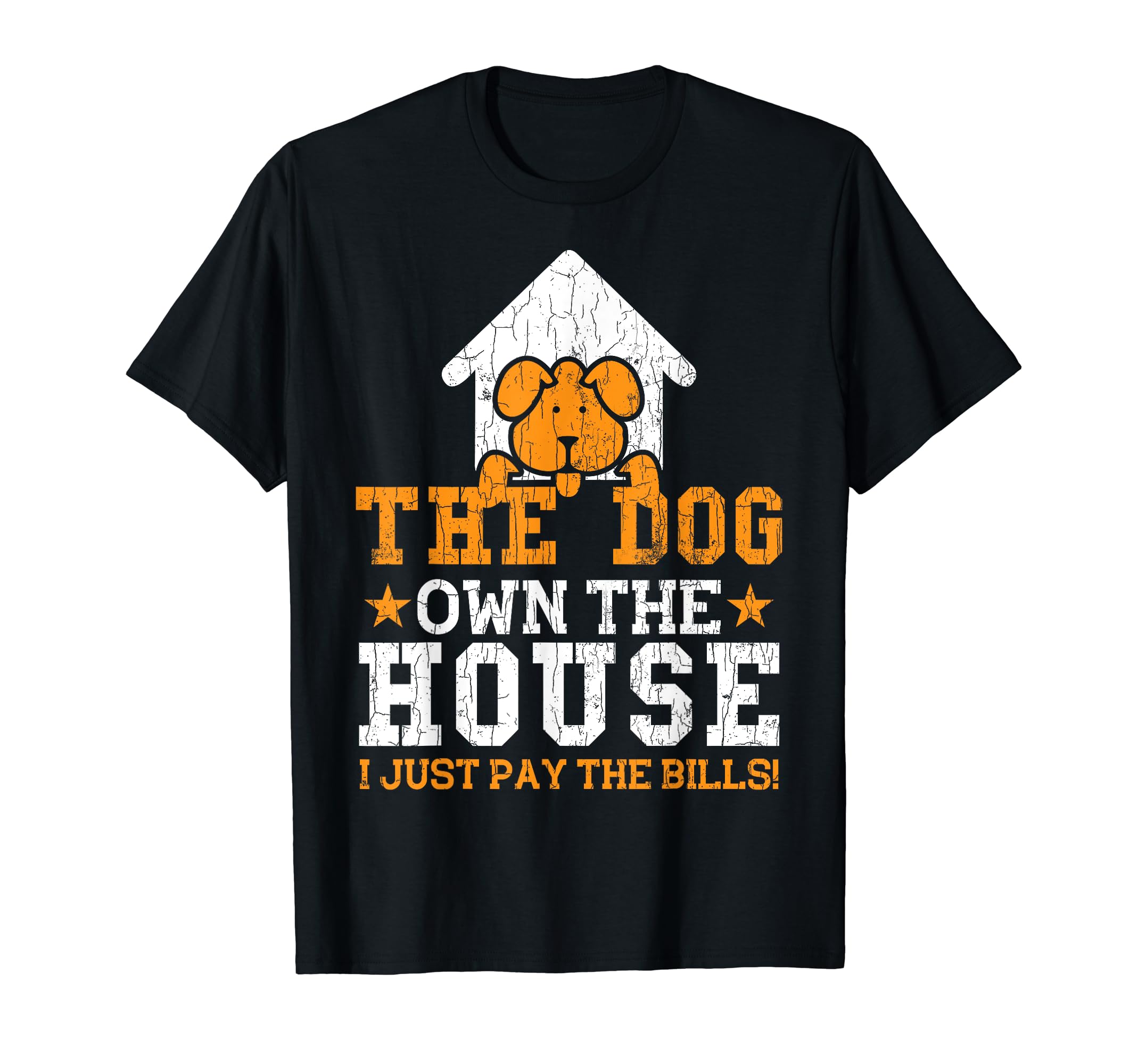 Dogs Funny The Dog Owns The House Graphic T-Shirt, Black