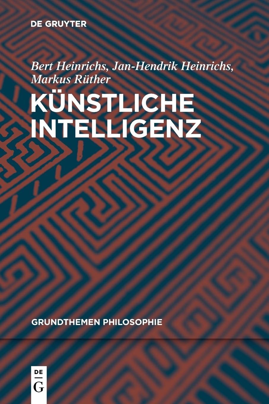 Künstliche Intelligenz (Grundthemen Philosophie) (German Edition)