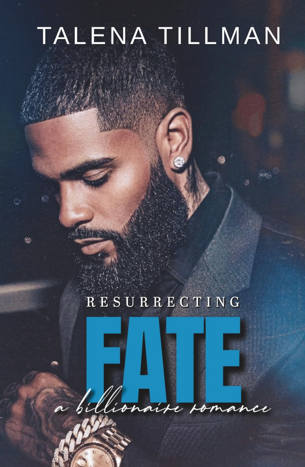 Resurrecting Fate: A Billionaire Romance