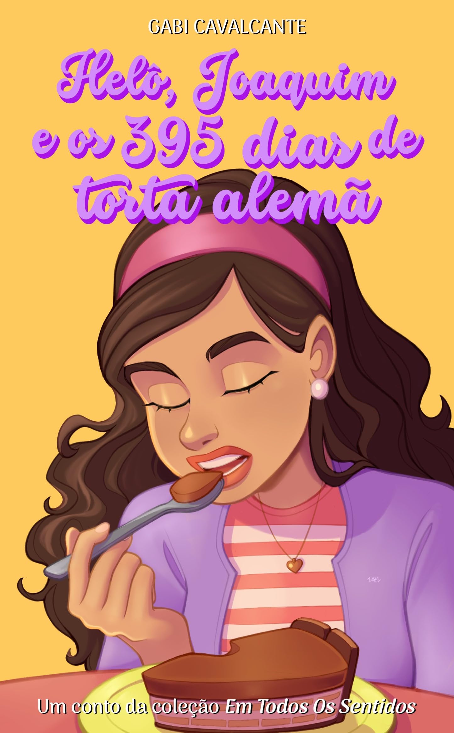 Helô, Joaquim e os 395 dias de torta alemã