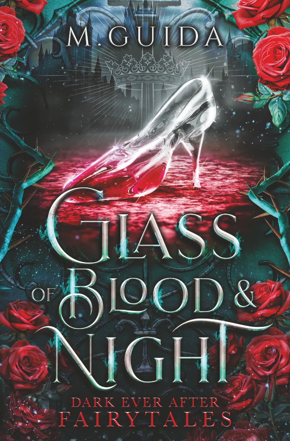 Glass of Blood and Night (Dark Ever After Fairytales)