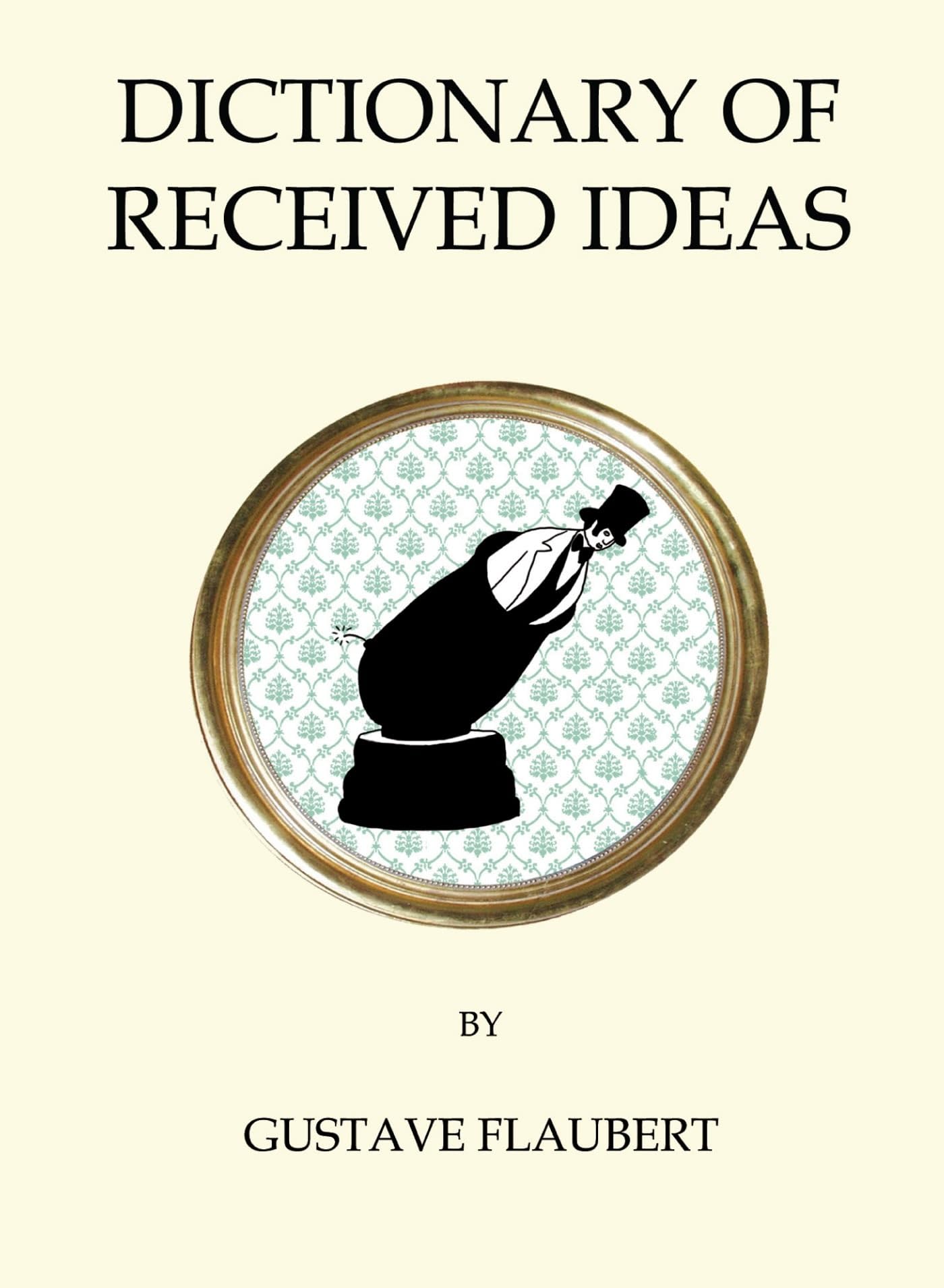 Buy Dictionary of Received Ideas — BookShops.in