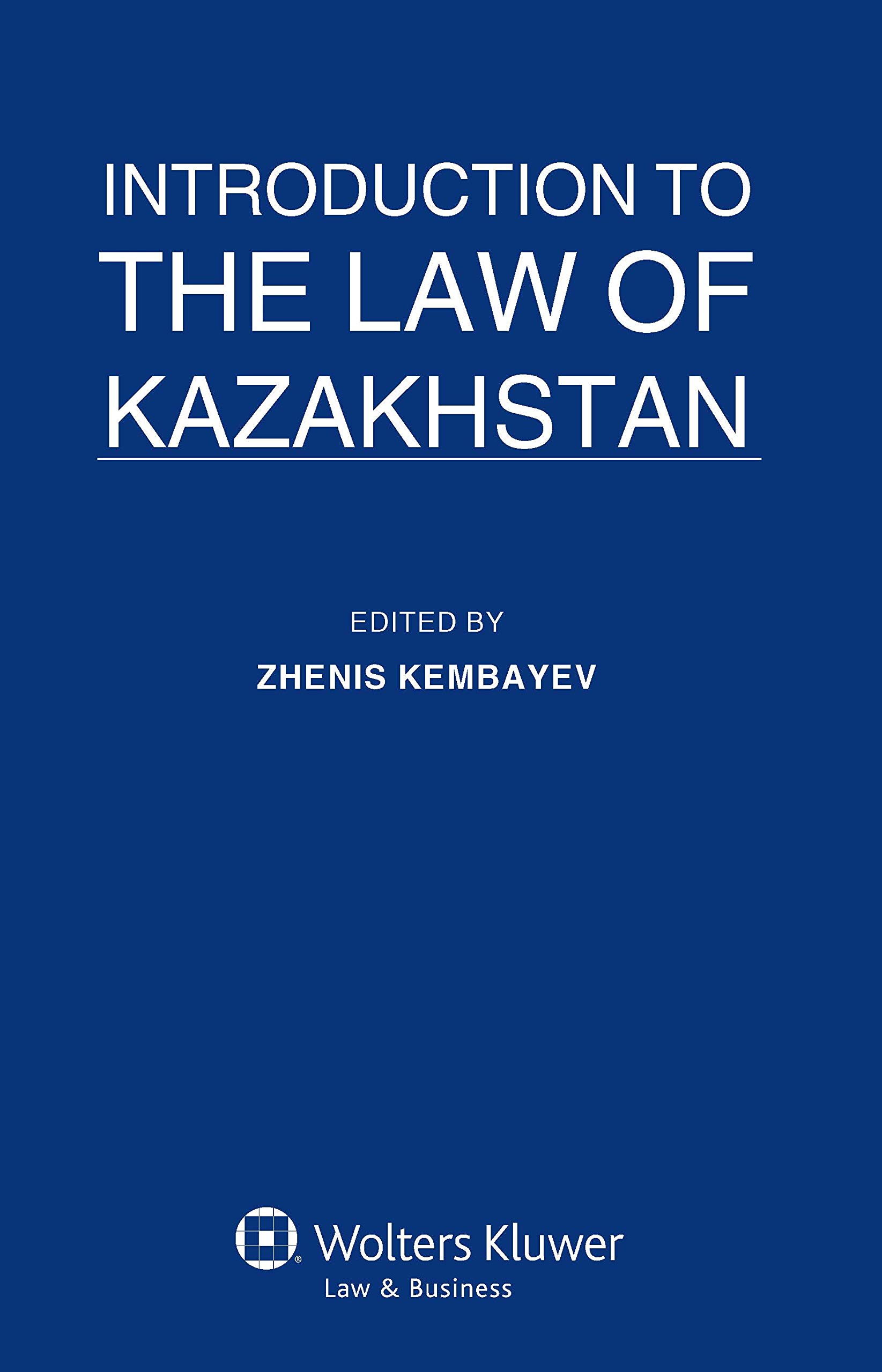 Introduction to the Law of Kazakhstan (Introduction to International Law)