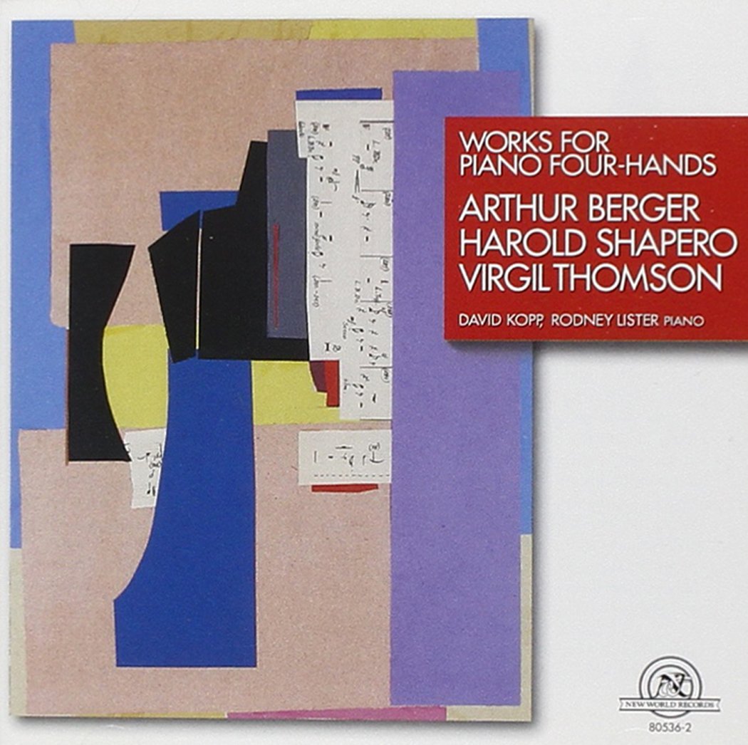 Berger, Shapero, Thomson: Works for Piano 4 Hands