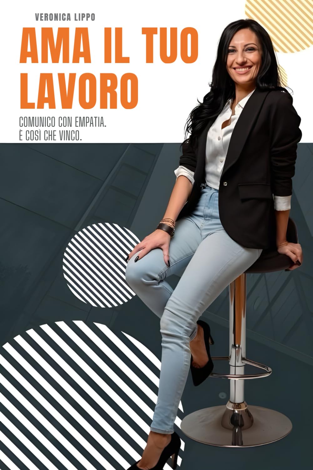 Ama Il Tuo Lavoro: Comunico con empatia. È così che vinco.