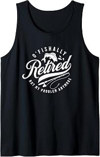 O'Fishally Retired | Funny Fishing Retirement Tank Top