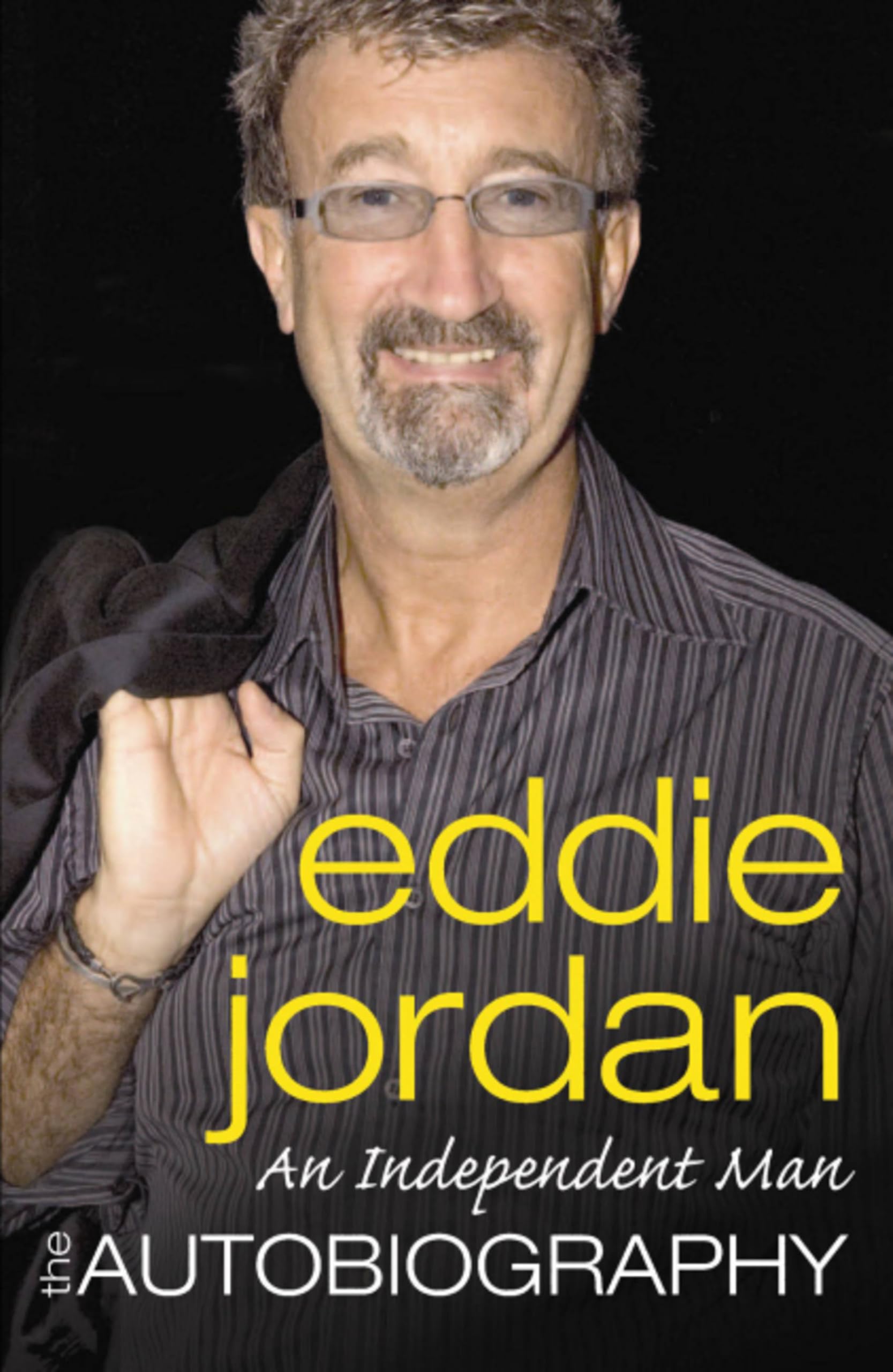 An Independent Man The Autobiography by Eddie Jordan PAPERBACK 9780752893174