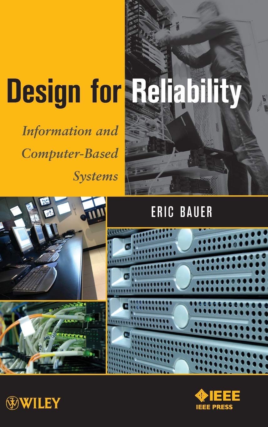Design for Reliability: Information and Computer-Based Systems view 3