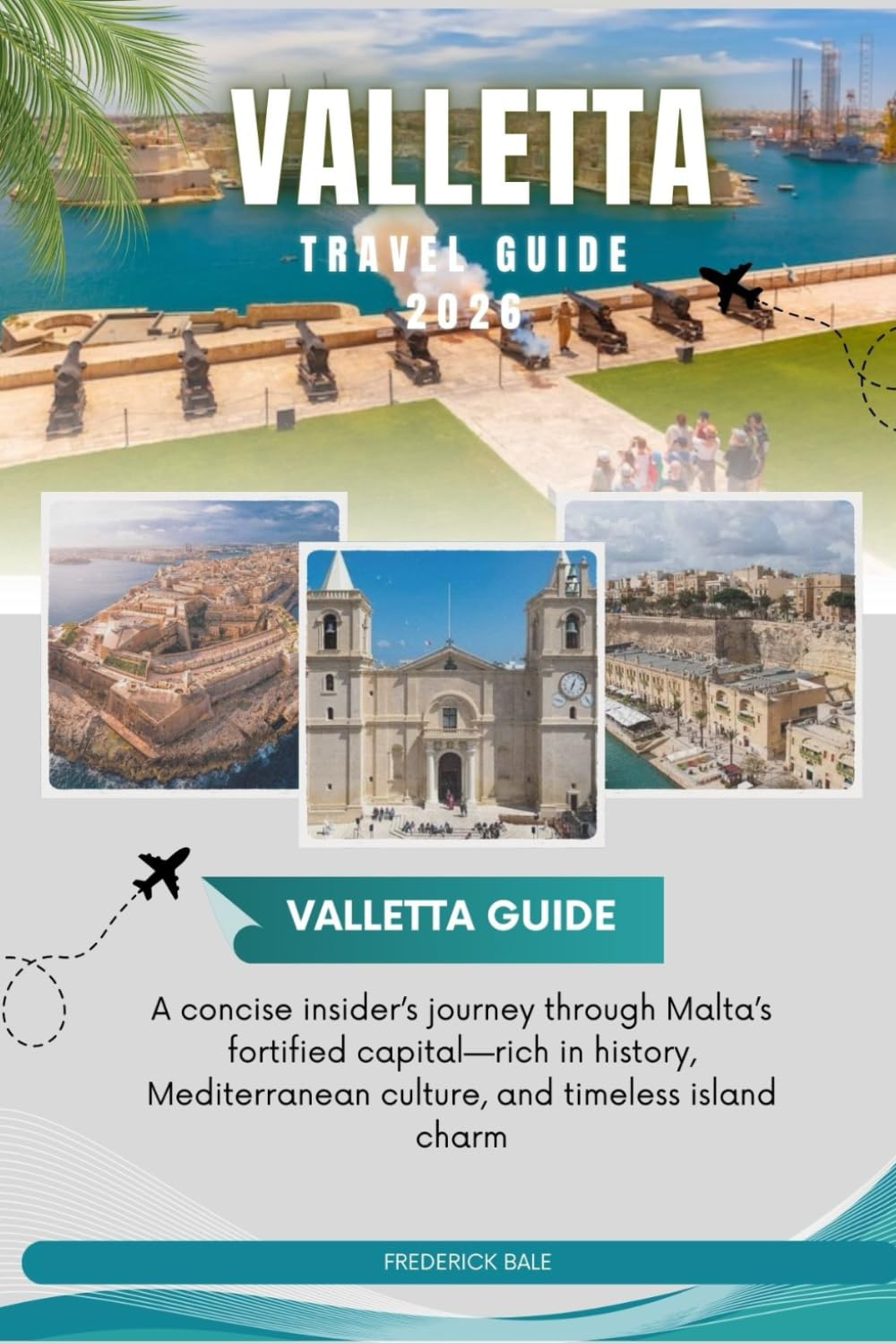 VALLETTA TRAVEL GUIDE 2026