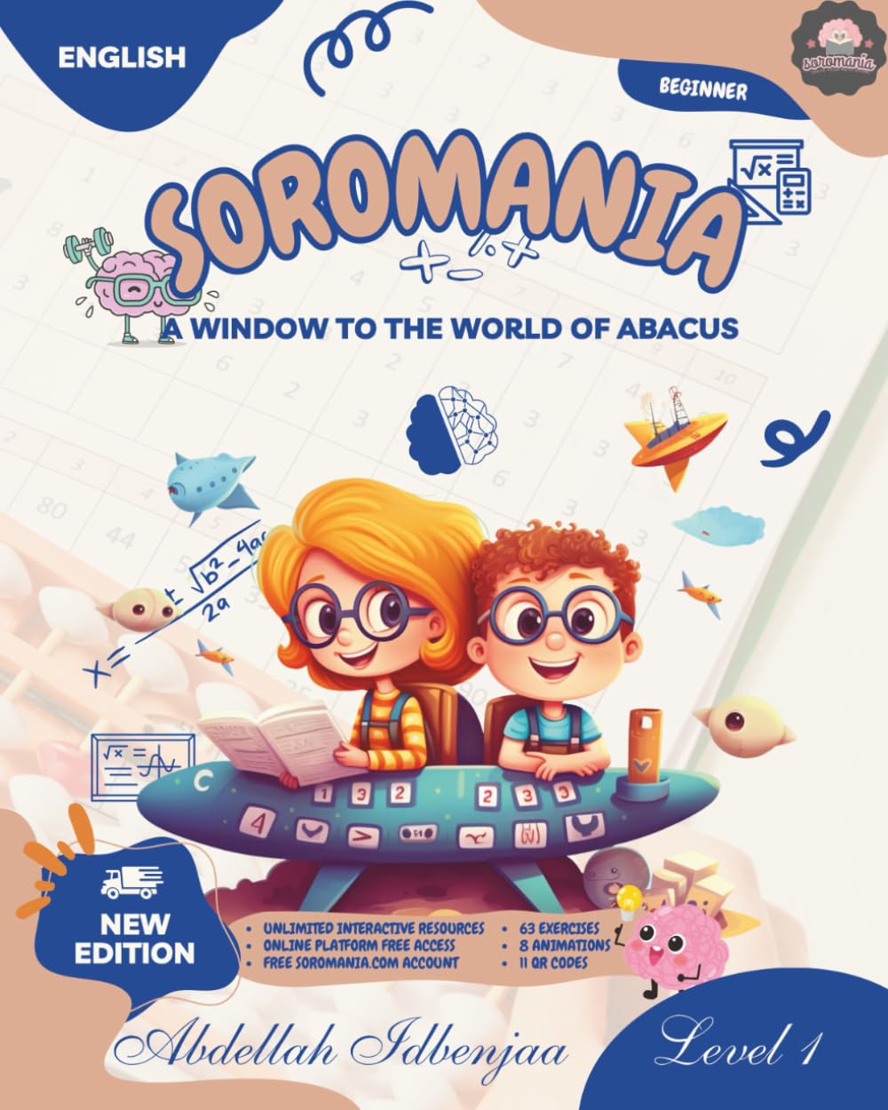 SOROMANIA Math Magic: Japanese Abacus for Western Kids (Ages 5 -12) - Book 1 of 5 - Black & White Edition: Boost Confidence & Speed with ... unlimited