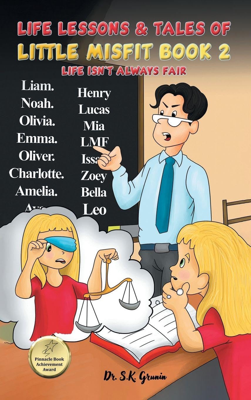 Life Lessons & Tales of Little MisFit: Book 2: Life Isn't Always Fair