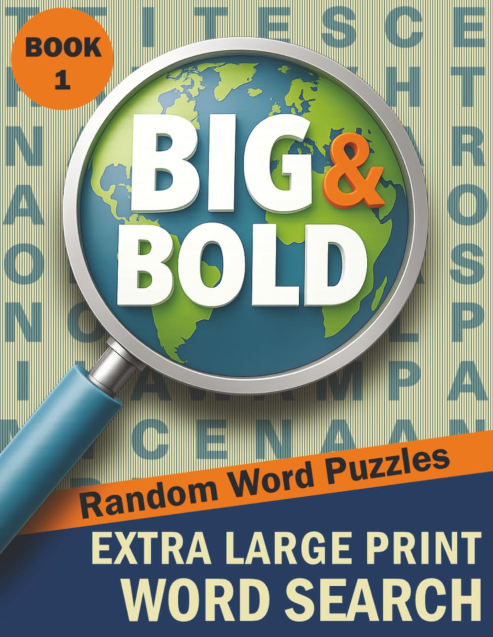 Big & Bold Extra Large Print Word Search — Random Words (Book 1): 70 Calming Word Searches • 30pt Black Font • Relaxing & Clear (Big & Bold Word ... Books for Adults & Seniors (30pt Black Font))