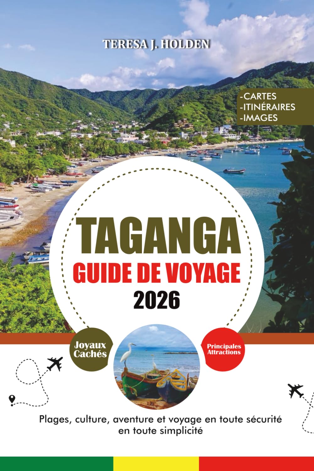 TAGANGA GUIDE DE VOYAGE 2026: Plages, culture, aventure et voyage en toute sécurité en toute simplicité