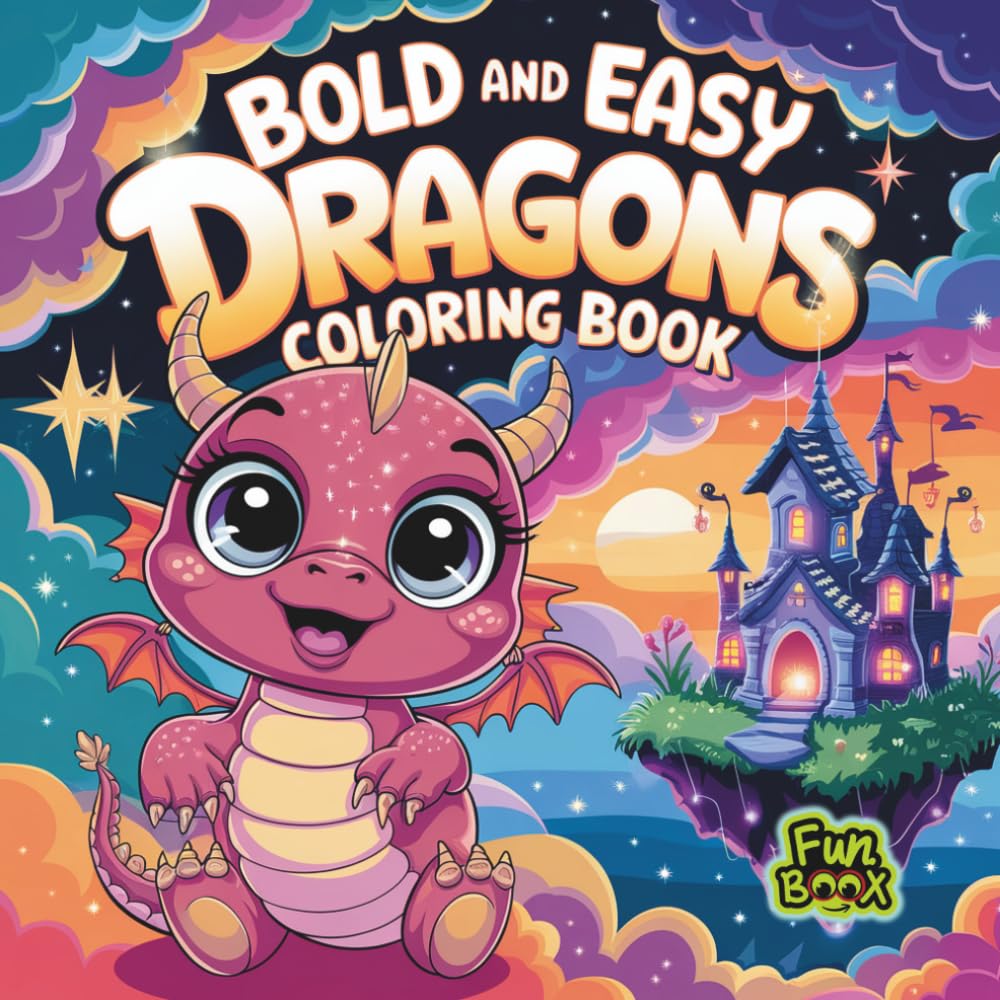 Bold and Easy Dragons Coloring Book : 50 cute and easy dragon illustrations designs for kids: 8.5x8.5in | Single-Sided Pages