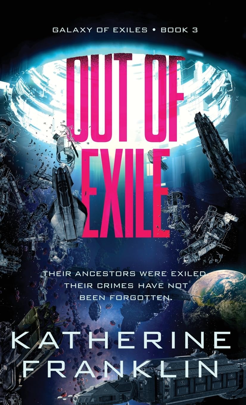 Out of Exile: 3 (Galaxy of Exiles)
