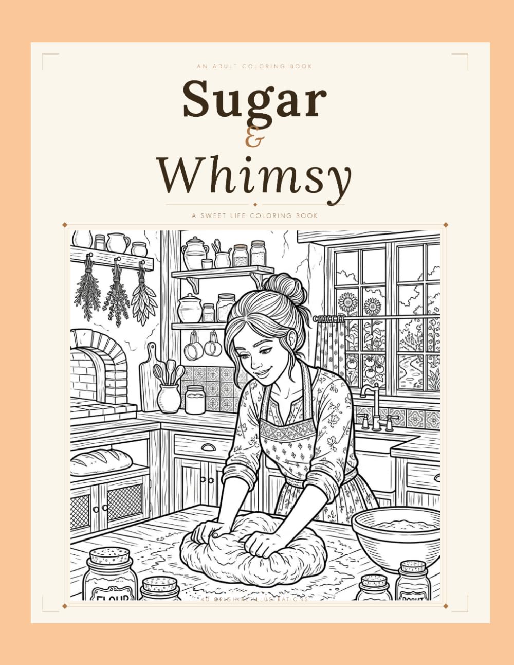 Sugar & Whimsy: A Sweet Life Coloring Book