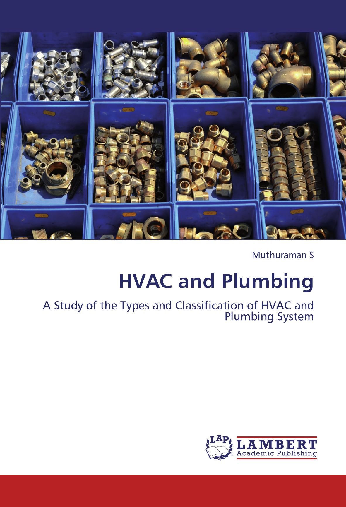 HVAC and Plumbing: A Study of the Types and Classification of HVAC and Plumbing System